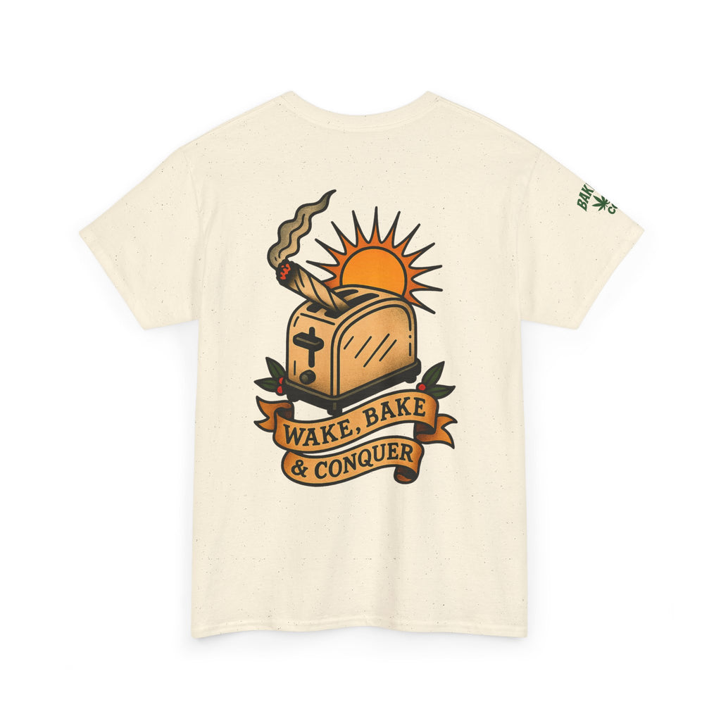 Wake, Bake & Conquer - Unisex Heavy Cotton Tee