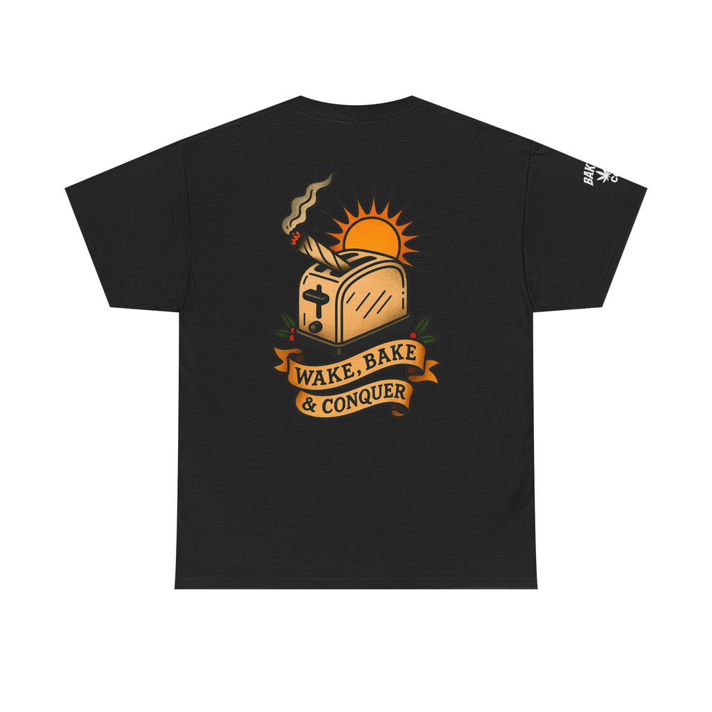 Wake, Bake & Conquer - Unisex Heavy Cotton Tee