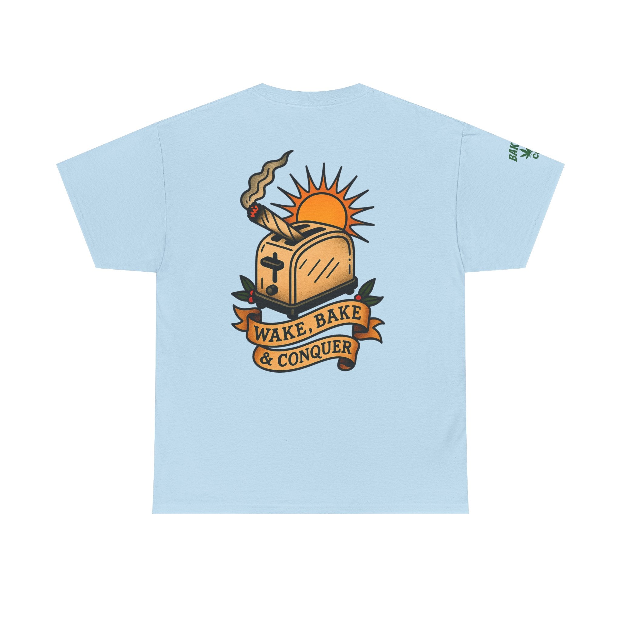 Wake, Bake & Conquer - Unisex Heavy Cotton Tee