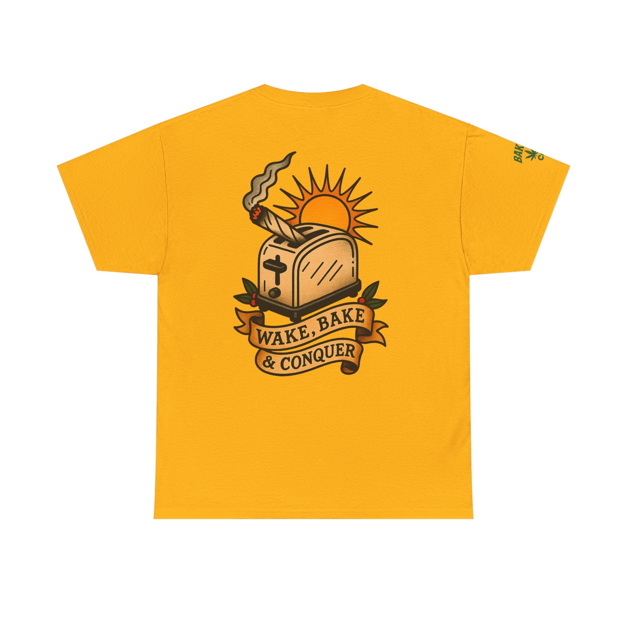 Wake, Bake & Conquer - Unisex Heavy Cotton Tee