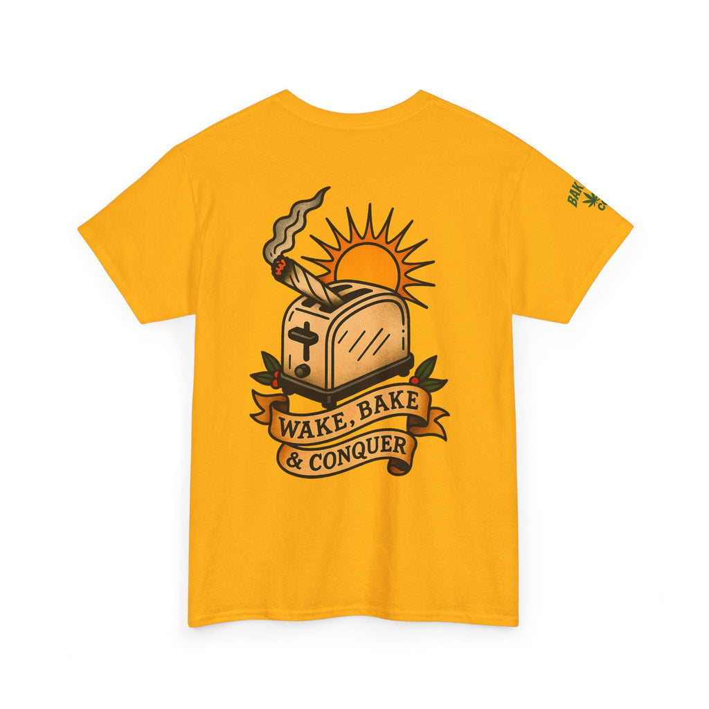 Wake, Bake & Conquer - Unisex Heavy Cotton Tee
