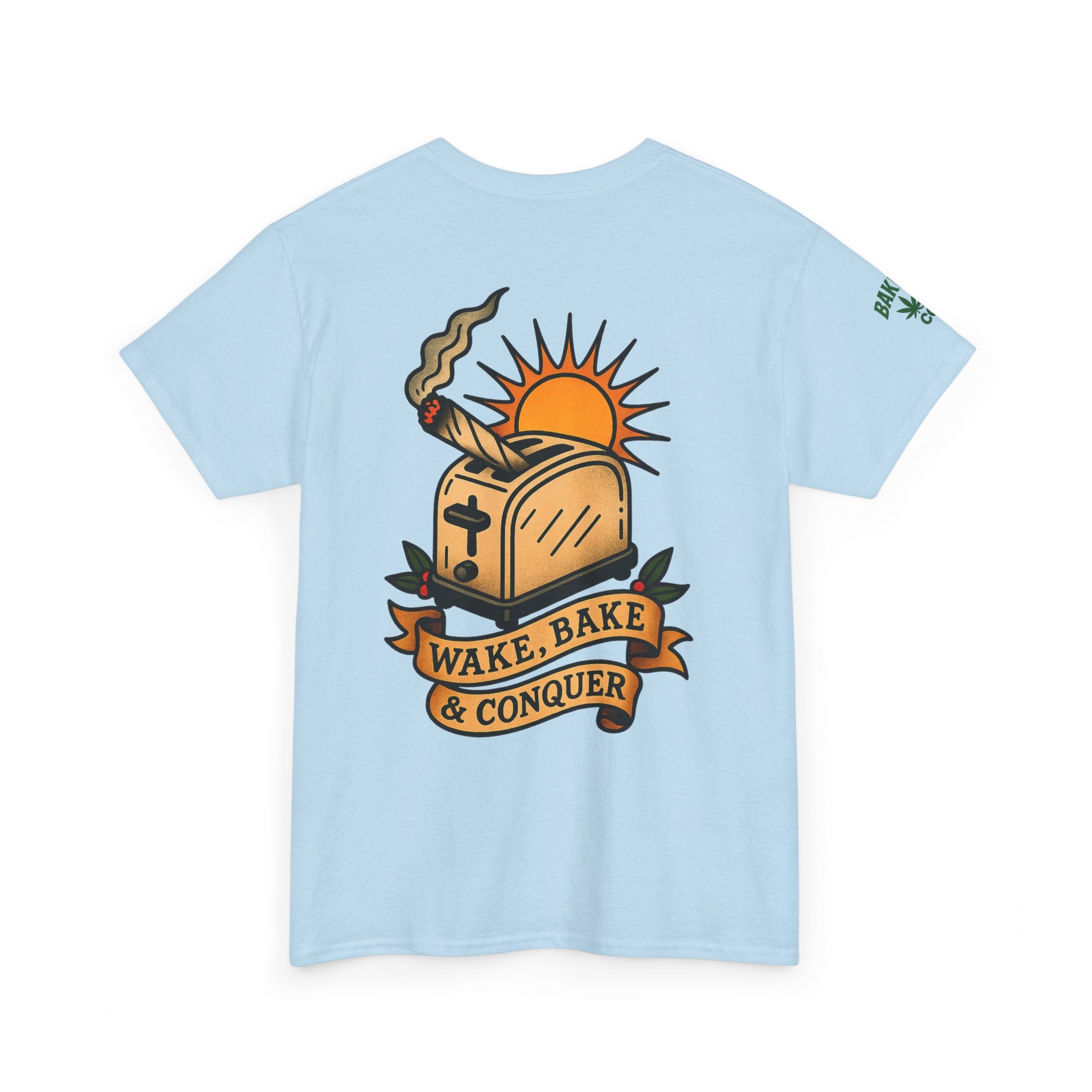 Wake, Bake & Conquer - Unisex Heavy Cotton Tee